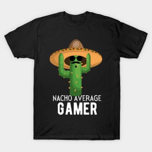 Nacho Average Gamer Video Game Humor Gifts T-Shirt